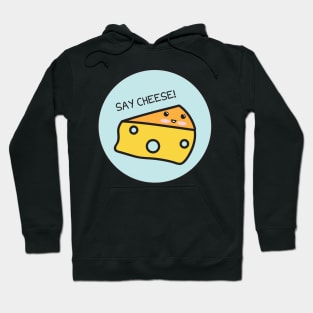 Say Cheese Hoodie